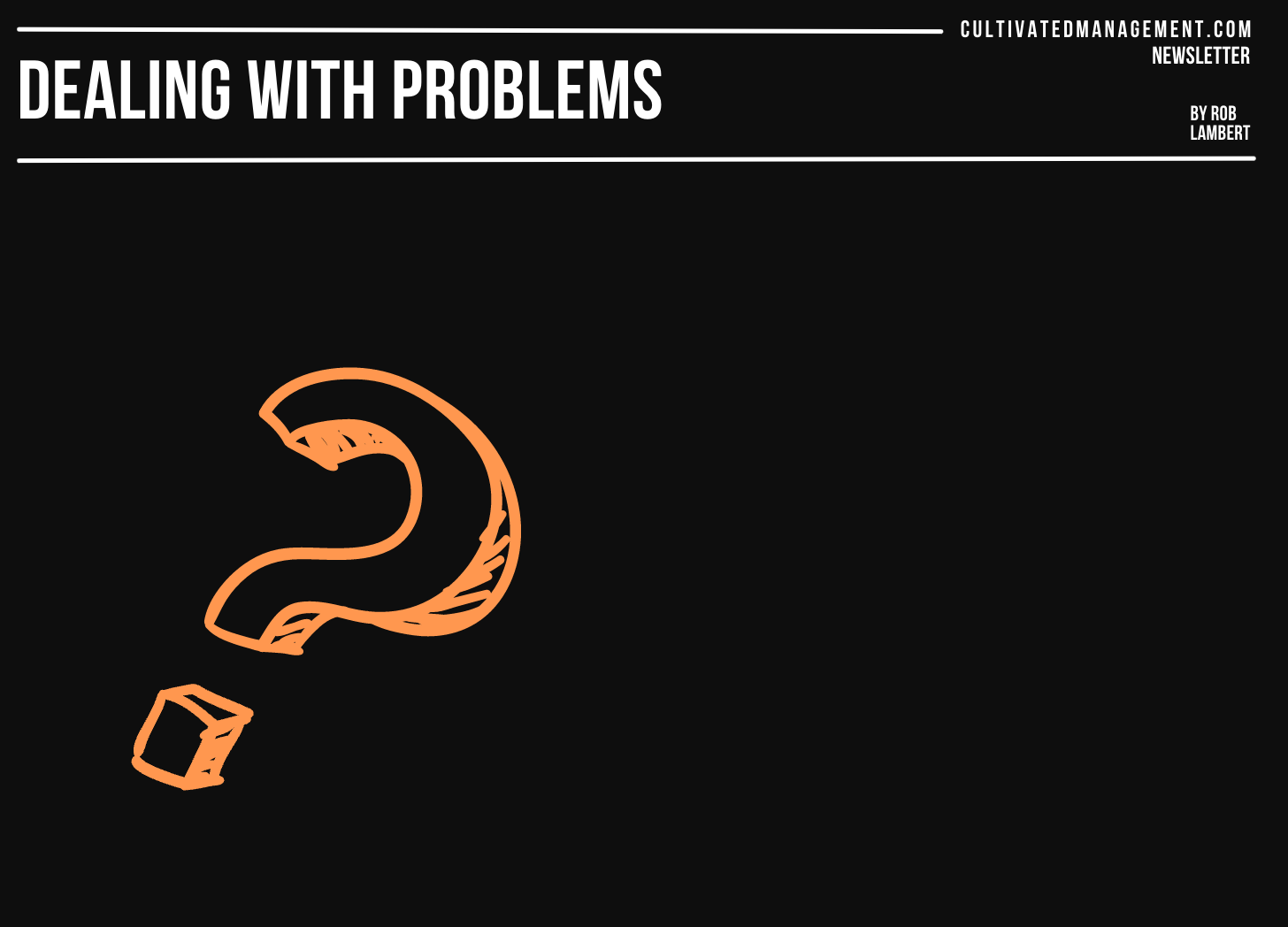 Dealing with problems - 6 clever ways to understand the problem