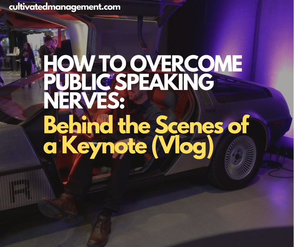 How to Overcome Public Speaking Nerves: Behind the Scenes of a Keynote (Vlog)