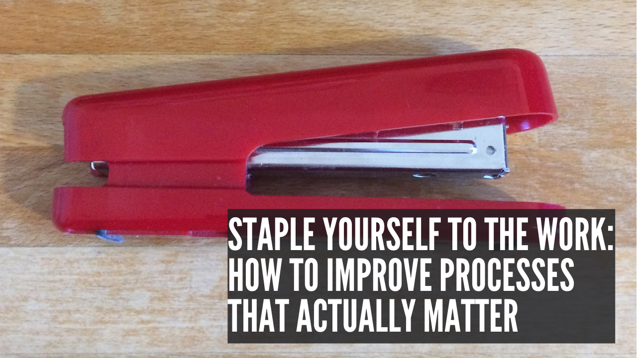 Process improvement with the staple method