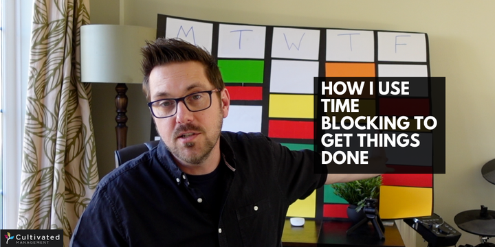 Time Blocking - A brilliant way to get things done
