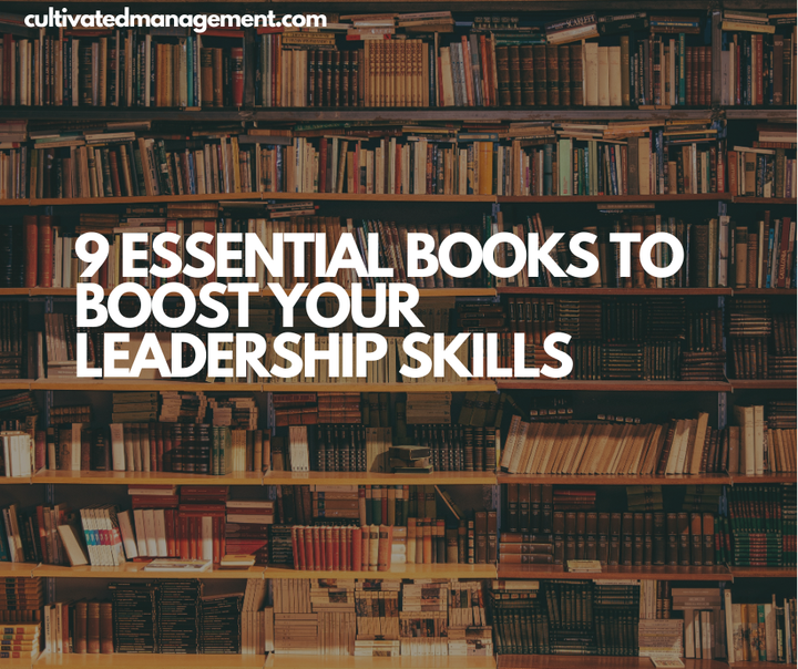 A photo of some books in a library with the words overlaid - 9 Essential Books to Boost Your Leadership Skills