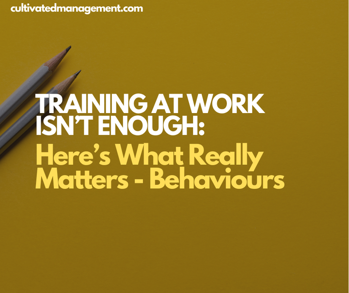 A photograph of some pencils with the words overlaid - Training at Work Isn’t Enough: Here’s What Really Matters - Behaviours