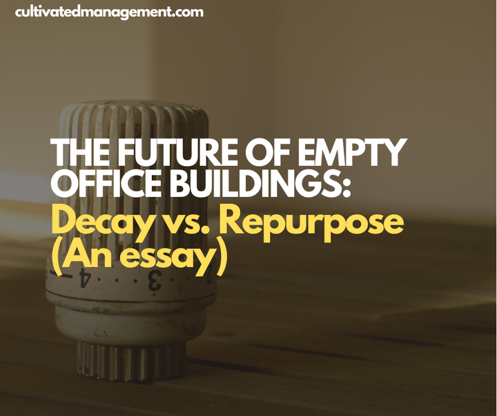 A photo of a radiator valve in an empty office with the words overlaid - The Future of Empty Office Buildings: Decay vs. Repurpose
