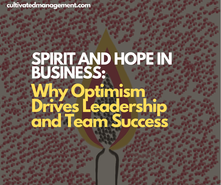A drawing of a candle with the words overlaid - Spirit and Hope in Business: Why Optimism Drives Leadership and Team Success