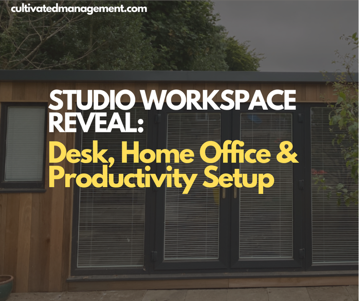 A photo of a garden office with the words overlaid - Studio Workspace Reveal: Desk, Home Office & Productivity Setup