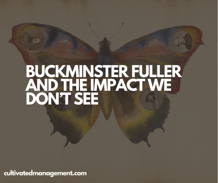 A photo of a collage butterfly with the words overlayed - Buckminster Fuller and the Impact We Don’t See
