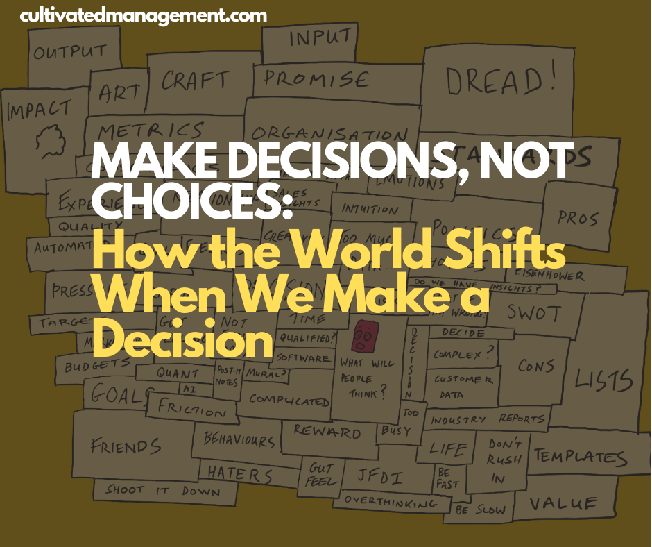 A mural of words with the main title of Make decisions, not choices: How the World Shifts When We Make a Decision overlaid