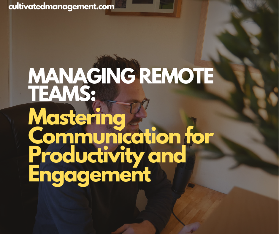 A photo of Rob Lambert podcasting with the words overlaid - Managing Remote Teams: Mastering Communication for Productivity and Engagement