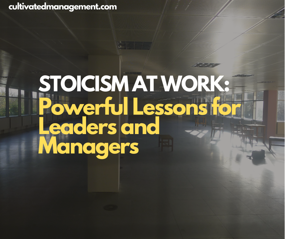 A photo of an empty office with the words overlaid - Stoicism at Work: Powerful Lessons for Leaders and Managers